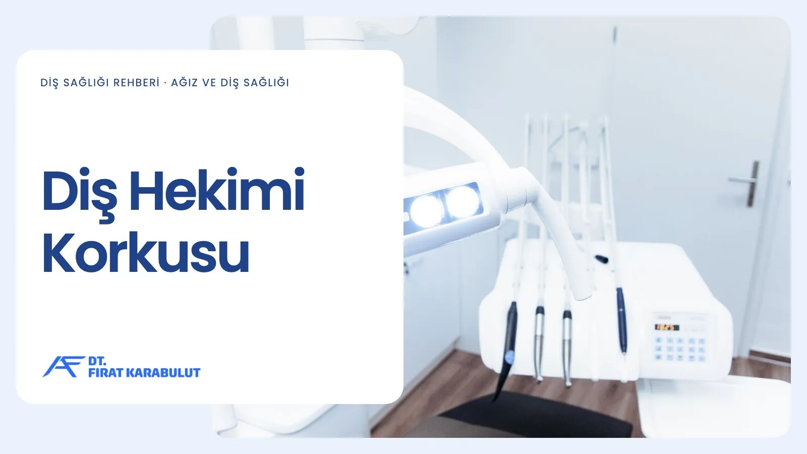 Diş Hekimi Korkusu