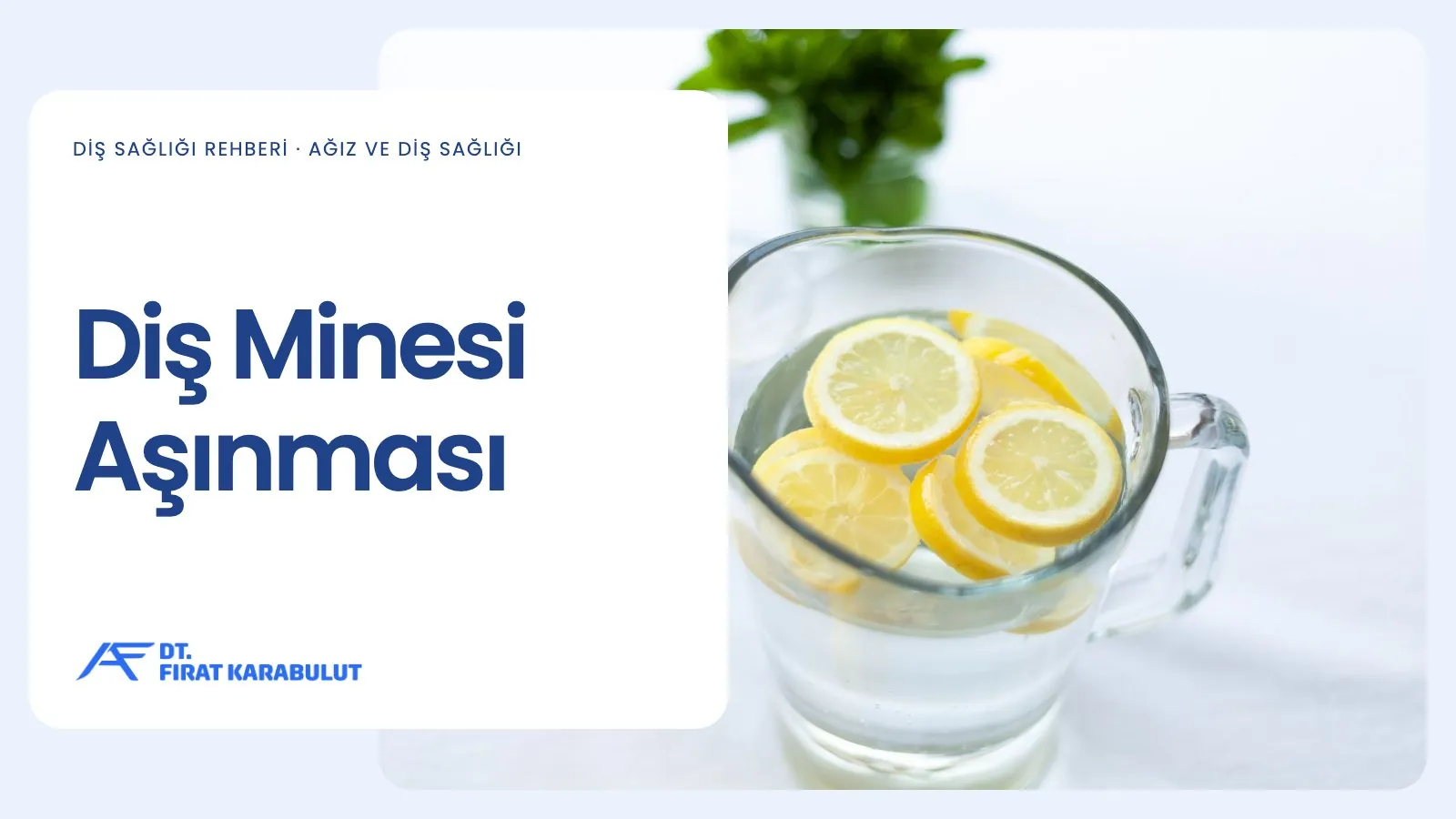 Diş Minesi Aşınması